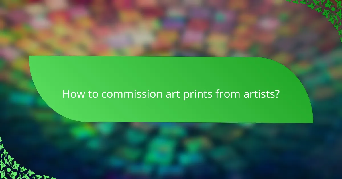 How to commission art prints from artists?