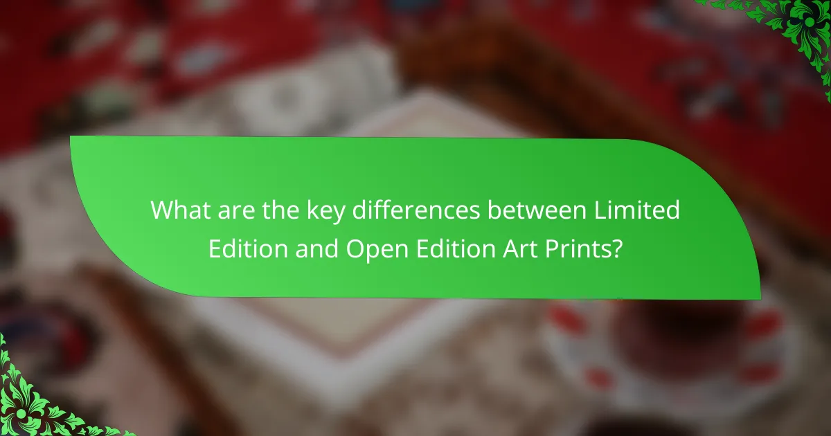 What are the key differences between Limited Edition and Open Edition Art Prints?