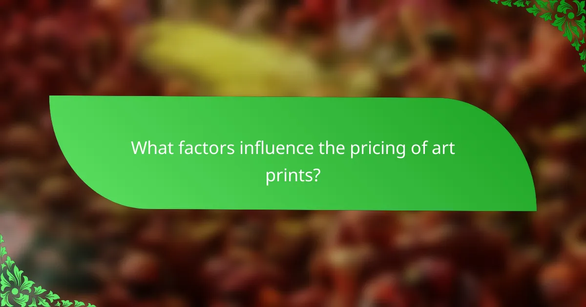 What factors influence the pricing of art prints?
