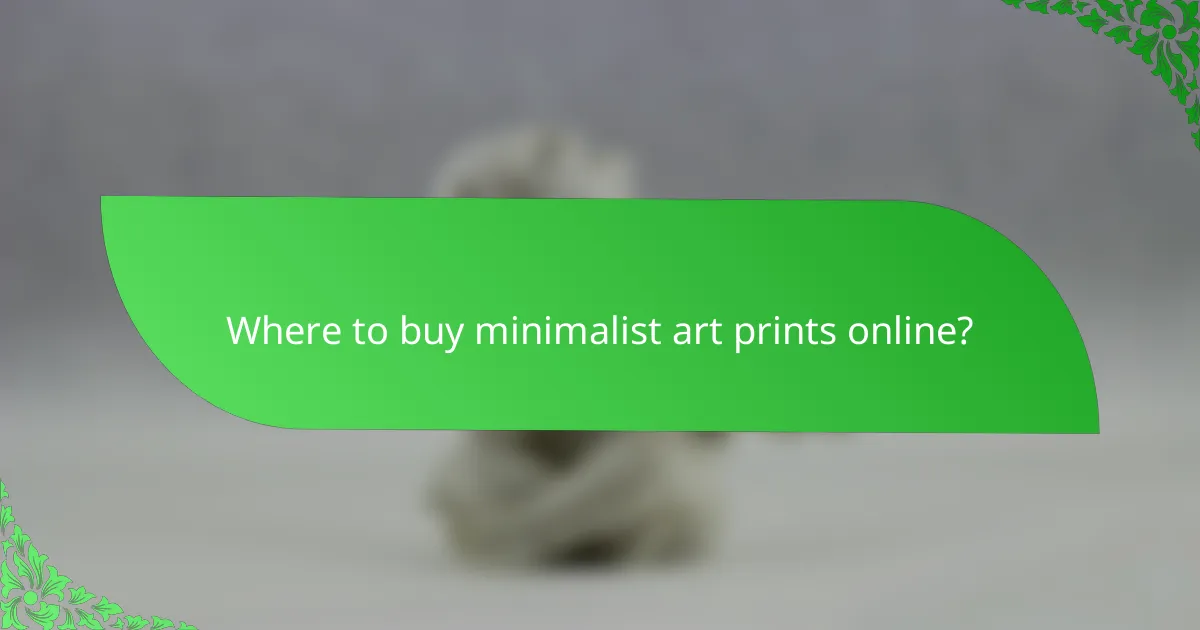 Where to buy minimalist art prints online?